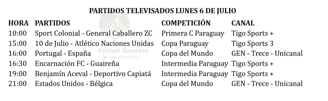 guarani_futbol's tweet photo. Partidos televisados lunes 6 de julio. https://t.co/m7VQcRr1aI