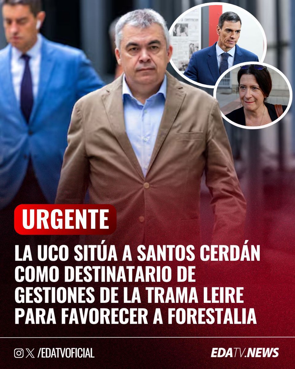 edatvoficial's tweet photo. ‼️🇪🇸 | La UCO sitúa a Santos Cerdán como destinatario de gestiones de la trama Leire para favorecer autorizaciones administrativas de Forestalia. El sumario recoge mensajes internos y reuniones con Fernando Samper. https://t.co/GVoOjlq3jz