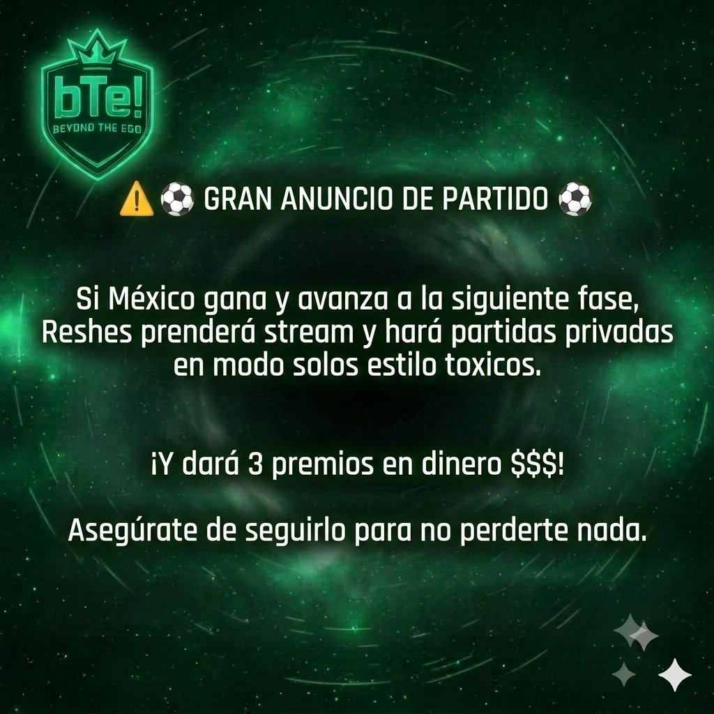 bte_esports's tweet photo. Si México gana se arman privadas sigan a @Reshes19 https://t.co/vzcsG0mGx6