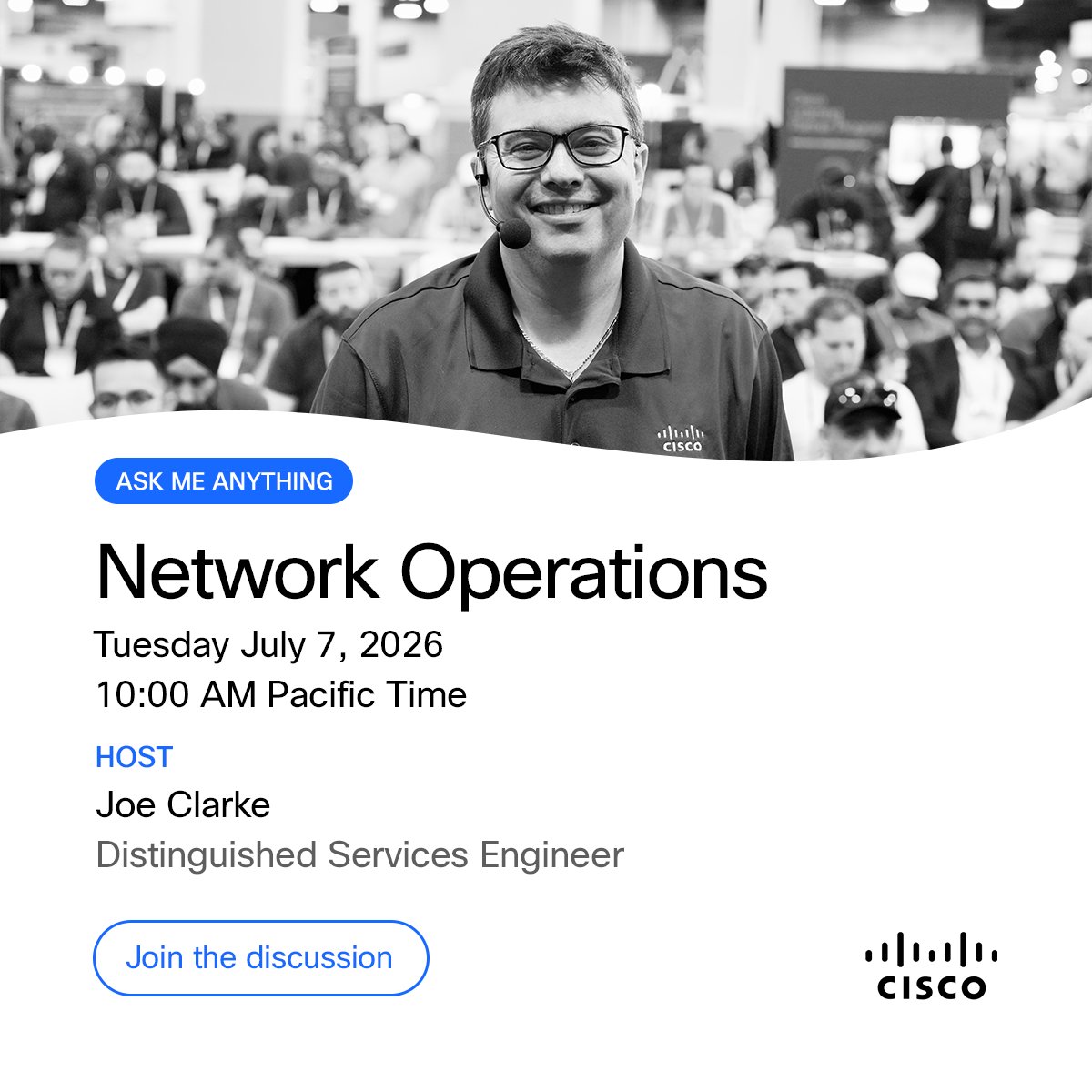 LearningatCisco's tweet photo. 📢 Last call: Get your NetOps questions in before tomorrow's AMA with Joe Clarke, Distinguished Engineer!

⏰ July 7, 2026, 10 a.m. Pacific Time
🗨️ Join the discussion: https://t.co/NazESMQmoT https://t.co/iEQKnBjwUl