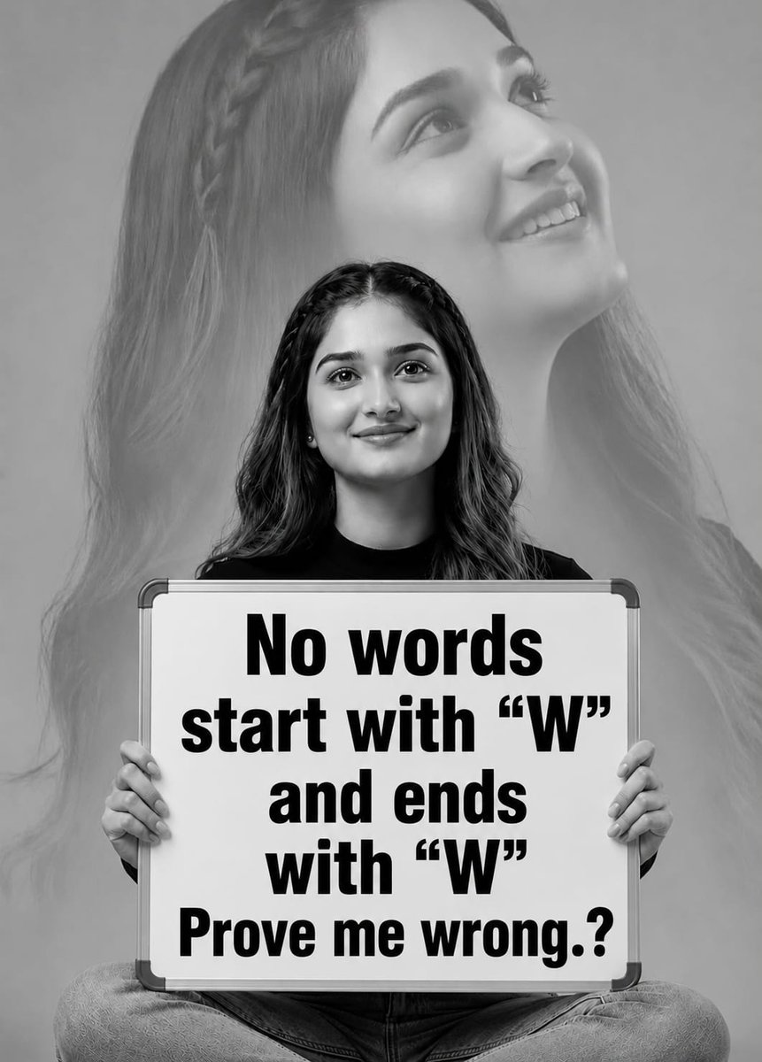 Eliza_7979's tweet photo. No word start with "W"

End "W"

prove me Wrong. https://t.co/JD5UgXMC8W