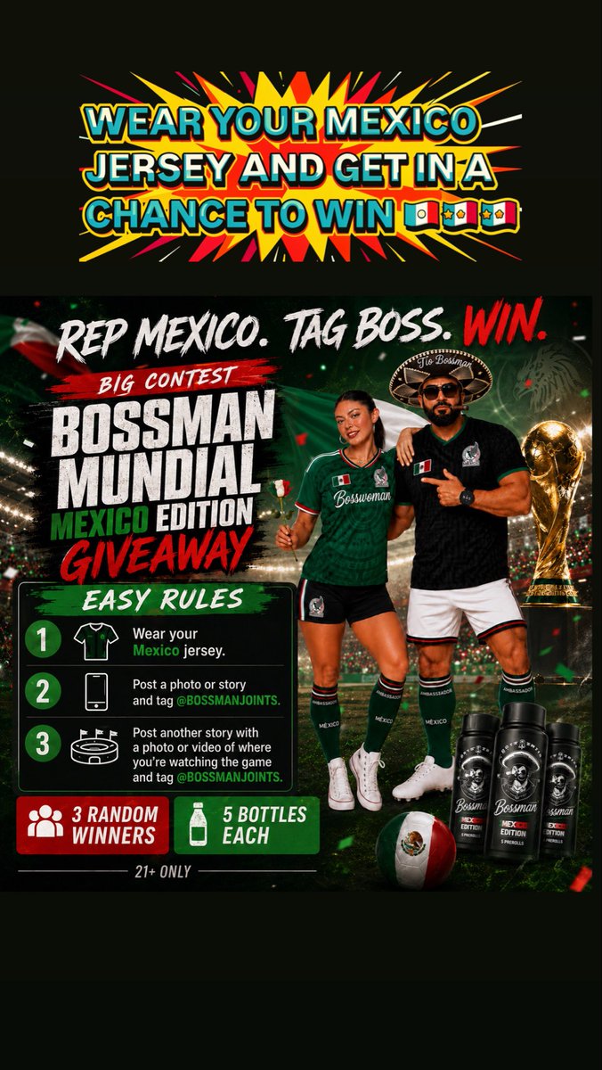 BossManjoints's tweet photo. Mexico game contest 
BIG CONTEST 🇲🇽⚽
BossMan Mundial Mexico Edition Giveaway

Show us how you’re repping Mexico.

How to enter:

1. Wear your Mexico jersey.
2. Post a photo or story and tag @Bossmanjoints on Instagram.
3. Post a second story with a photo/video of where you’re watching the match and tag @Bossmanjoints again.

3 winners will be selected at random.
Each winner receives a BossMan Mundial Mexico Edition Pack.
VAMOS 
#MexicoDaVergüenza #mexico 
#bossmanjoints