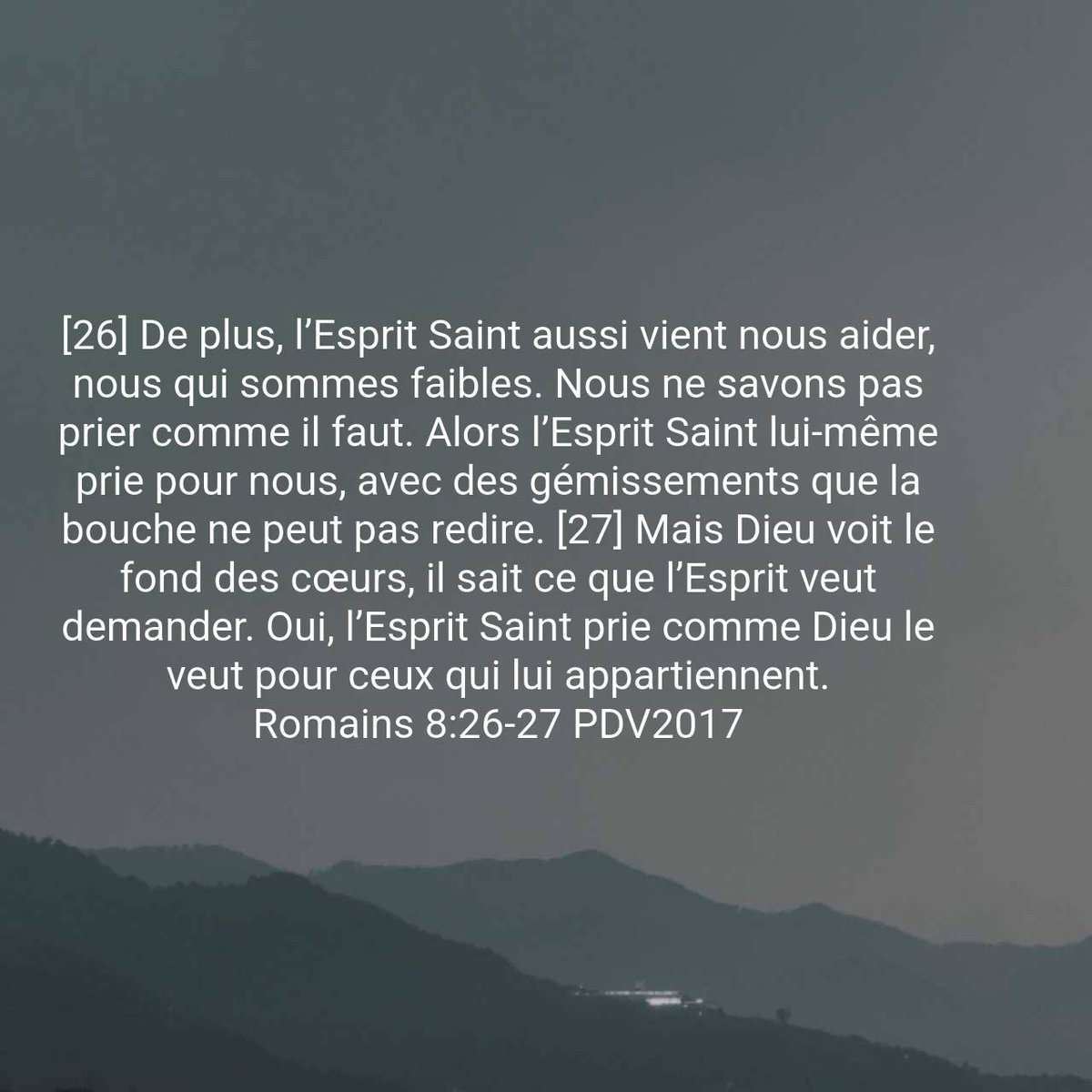 fortunata1966's tweet photo. Romains 8:26-27 PDV2017
[26] De plus, l’Esprit Saint aussi vient nous aider, nous qui sommes faibles. Nous ne savons pas prier comme il faut. Alors l’Esprit Saint lui-même prie pour nous, avec des gémissements que la bouche ne peut pas redire. [27] https://t.co/GzjZLM9Z1e