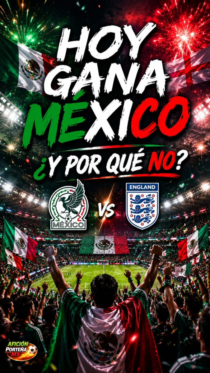 aficionportena's tweet photo. 🇲🇽 Hoy no juega una selección.

Hoy juega México.

No importan los colores de tu equipo. Hoy existe un solo escudo, una sola bandera y un mismo sueño.

Inglaterra es favorita.

Pero el fútbol también pertenece a los que se atreven a creer.

¿Y por qué no? ⚽🇲🇽
#MexicoVsInglaterra https://t.co/izQHribsWV