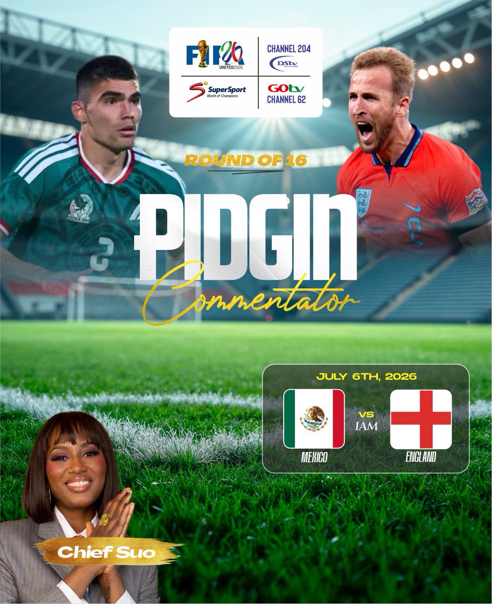 OfficialSuo's tweet photo. 1AM tomorrow⚽
Round of 16 
Mexico vs England
1 host down, 2 left standing.
I’m expecting a cracker at the Azteca for this one. I’ll be your official pidgin commentator, lock in fam 🎙️  
CH204 @DStv CH62 @GOtvNg  
Kpoko! 

#PidginCommentary #ChiefSuo #EnergyChief #FIFAWorldCup26 https://t.co/cue8cgAQhv