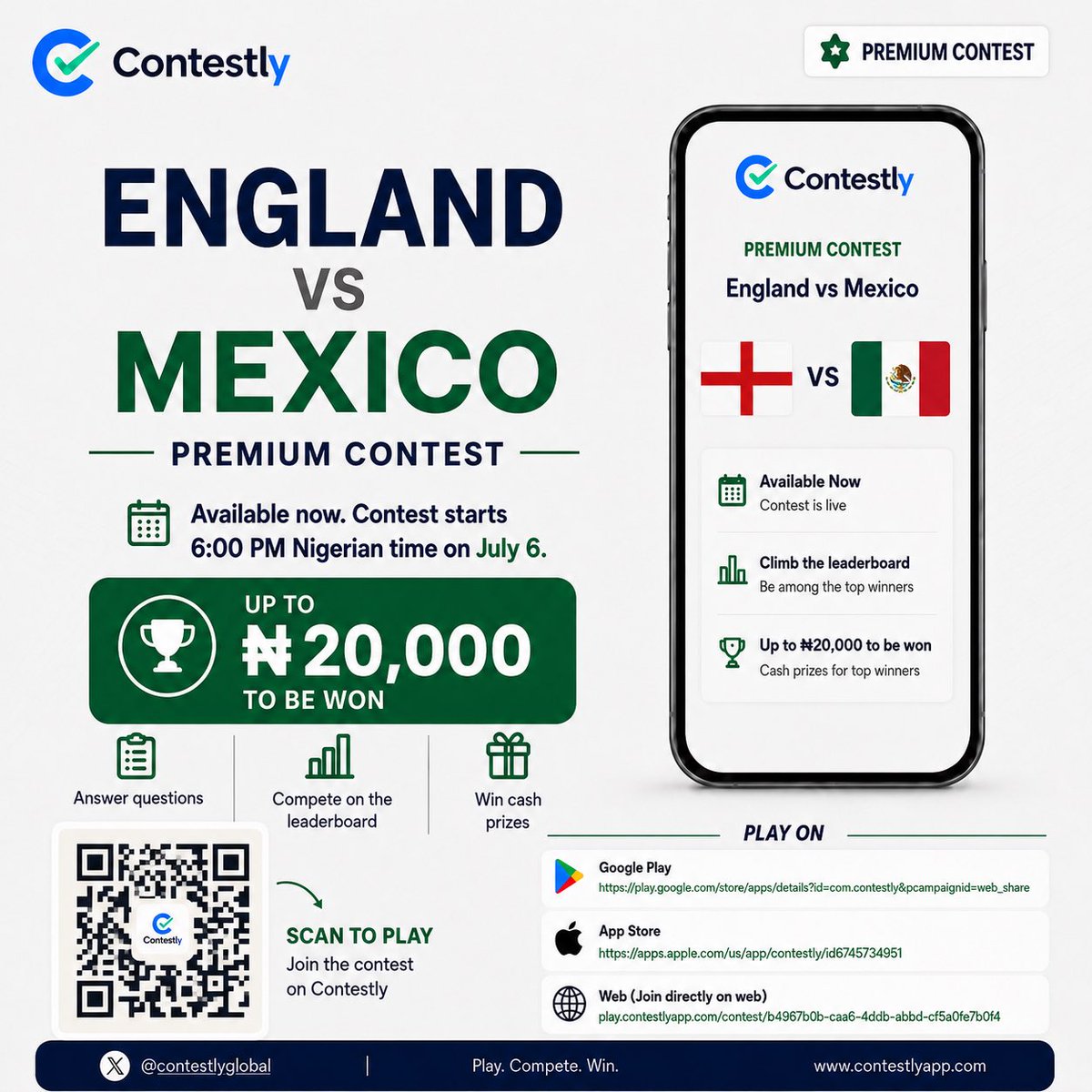 ContestlyGlobal's tweet photo. ⚽🇬🇧 England vs 🇲🇽 Mexico!
🏆 Premium Contest
💰 Up to ₦20,000 to be won
🕕 Starts at 6:00 PM (WAT)
Think you’ve got what it takes? Join Contestly, answer football questions, climb the leaderboard, and win cash! 🔥
https://t.co/HlY5cj8h6w
#Contestly #EnglandVsMexico #FootballQuiz #WinCash #FootballTok #NaijaTikTok #PlayCompeteWin