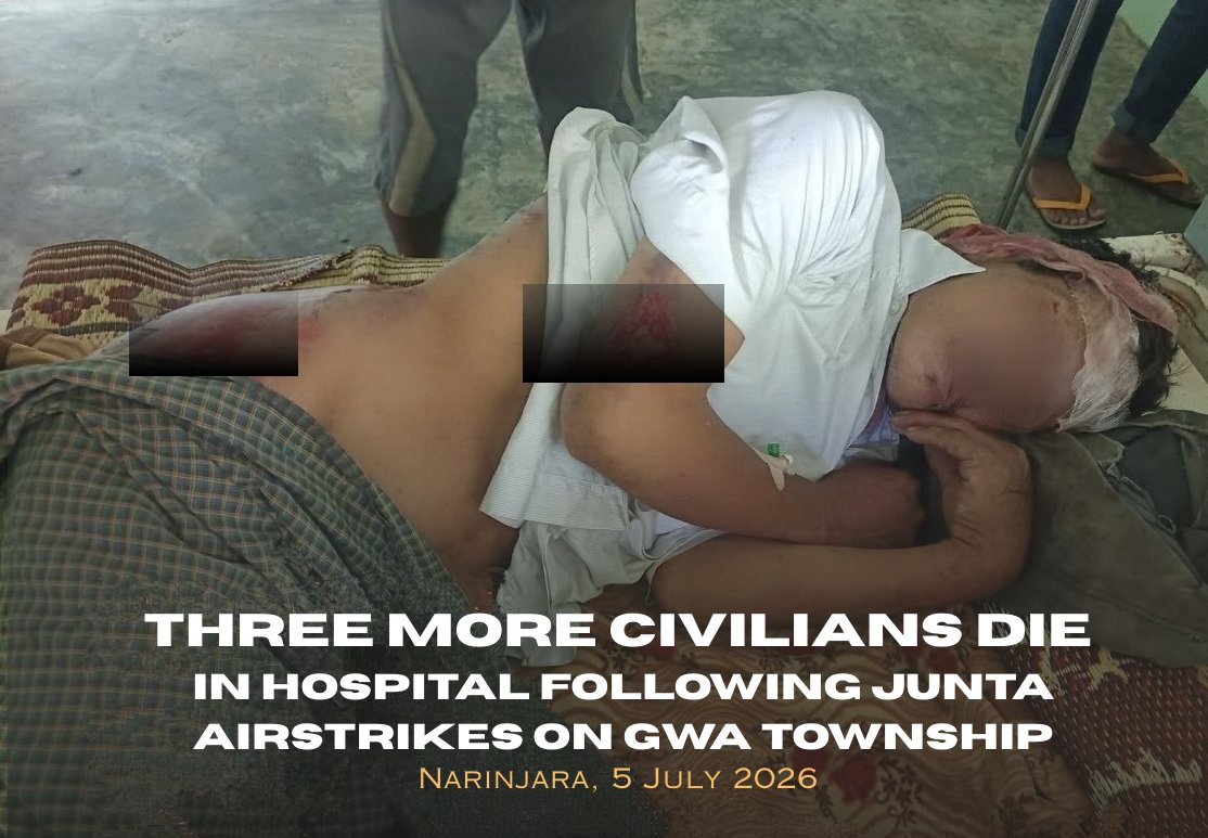 NarinjaraN's tweet photo. Three More Civilians Die in Hospital Following Junta             Airstrikes on Gwa Township
https://t.co/5yFGqfGFrN https://t.co/IcptmewQku