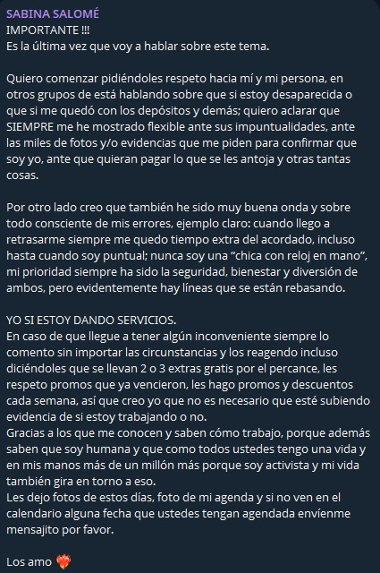 Scorpc7o's tweet photo. Tengo entendido que la chica salió del grupo de amigas de una persona que se hace llamar "Sara". No me consta y nunca he tomado servicio con ella. Dejo imagen de su perfil como referencia.

Y regresando con Sabina, hasta ayer incluso se estaba haciendo la picante en un grupo de telegram de reseñas en donde ya fue expulsada, por cierto.

Y en su grupo privado, pues el clásico discurso victimista de "yo hago las cosas bien, pero últimamente me ha pasado de todo y los que me conocen saben quien soy y blablabla"

Muy preocupada en diferenciarse de las demás churpias que critica, pero parece que está cortada con la misma tijera.

Hasta aquí el reporte.
