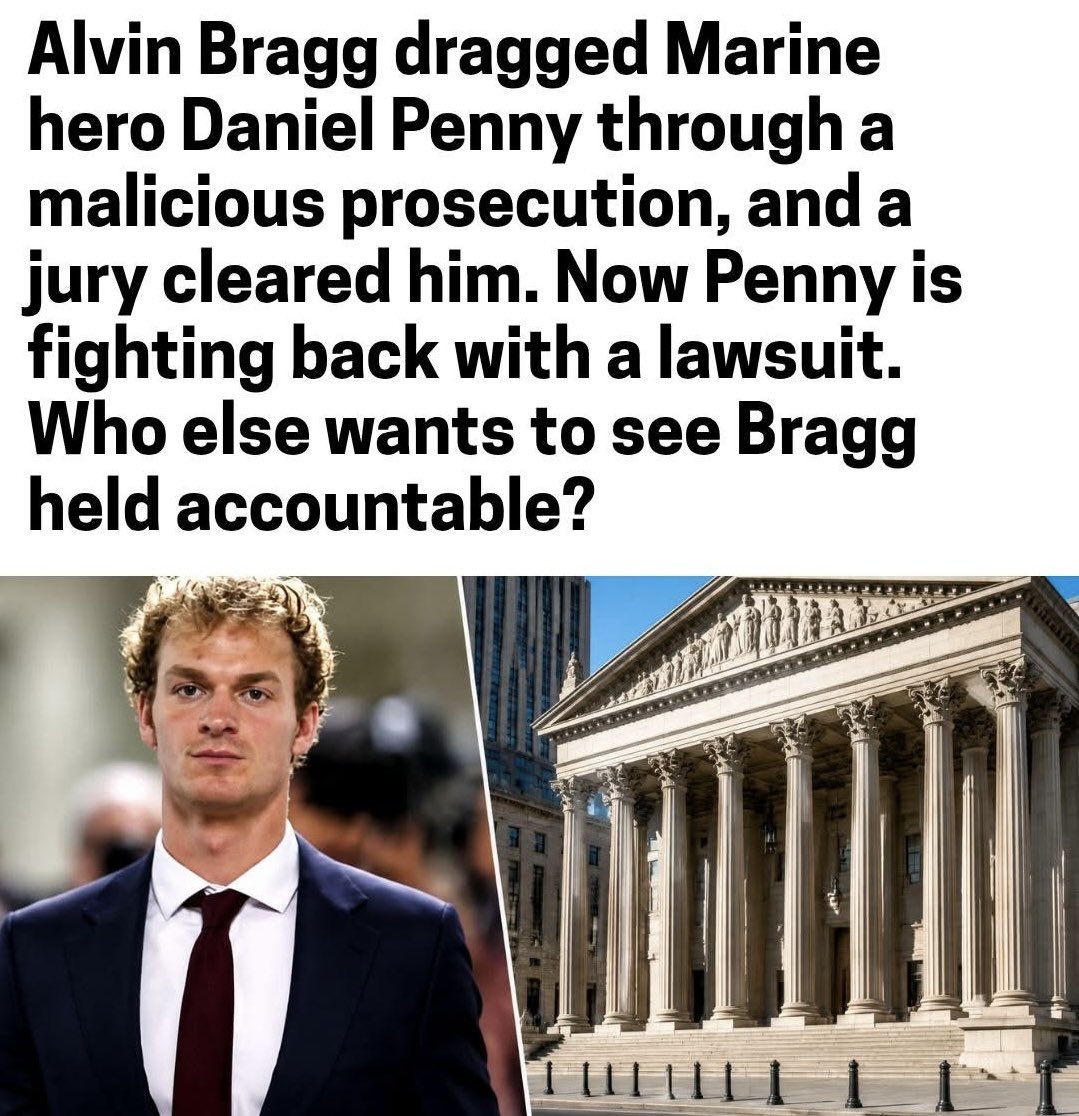 GOP_is_Gutless's tweet photo. Marine Vet Daniel Penny stepped up to protect innocent people on a NYC subway.

Alvin Bragg’s response? A vicious, politically motivated prosecution that nearly destroyed his life.

A jury saw through the BS and acquitted him.

Now Penny is fighting back — suing Bragg for malicious prosecution.

Enough is enough. These weaponized DAs have ruined good Americans with zero accountability for far too long.

It’s time they face consequences.
#JusticeForDanielPenny #HoldBraggAccountable