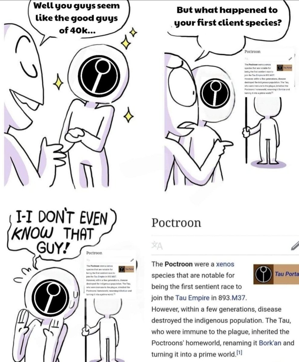 SharrowJtodd's tweet photo. So basically you
"Hi, I'm a Tau player and I don't read my own lore"

They literally discussed and implemented this and wholesale cullings because humans are outnumber and breed faster than the Tau. You're just as diabolical as everyone else, get over it. https://t.co/cWj7PbLrWi