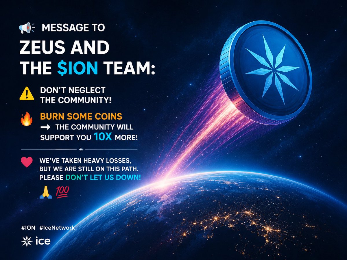 Aliarshadali77's tweet photo. 📢 Message to Zeus and the $ION team:
⚠️ Don't neglect the community!
🔥 Burn some coins ➡️ The community will support you 10x more!
We’ve taken heavy losses, but we are still on this path. Please don't let us down! 🙏💯
#ION #IceNetwork #Crypto
@ice_blockchain 
@ice_z3us https://t.co/LUVEJppfR1