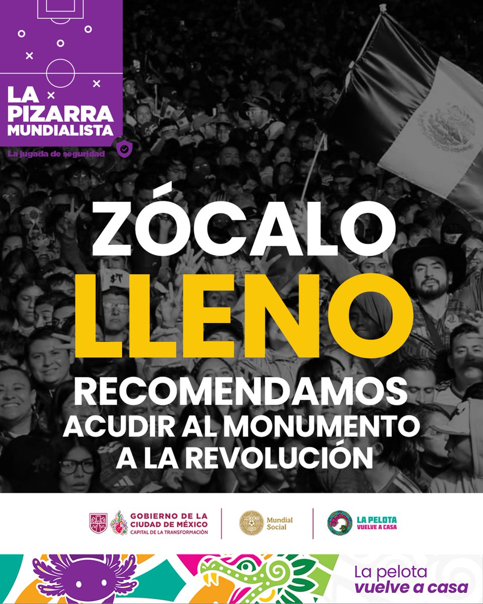 GobCDMX's tweet photo. 🚫 Debido al aforo lleno en el Zócalo, te recomendamos acudir al Monumento a la Revolución para disfrutar del ambiente de forma más cómoda y segura. 🙌

👥 Sigamos viviendo la pasión por el futbol con orden. 💜
 
#LaPelotaVuelveACasa #LaJugadaEsCuidarse #PizarraDeSeguridad #CiudadDeMéxico
#CapitalDeLaTransformación