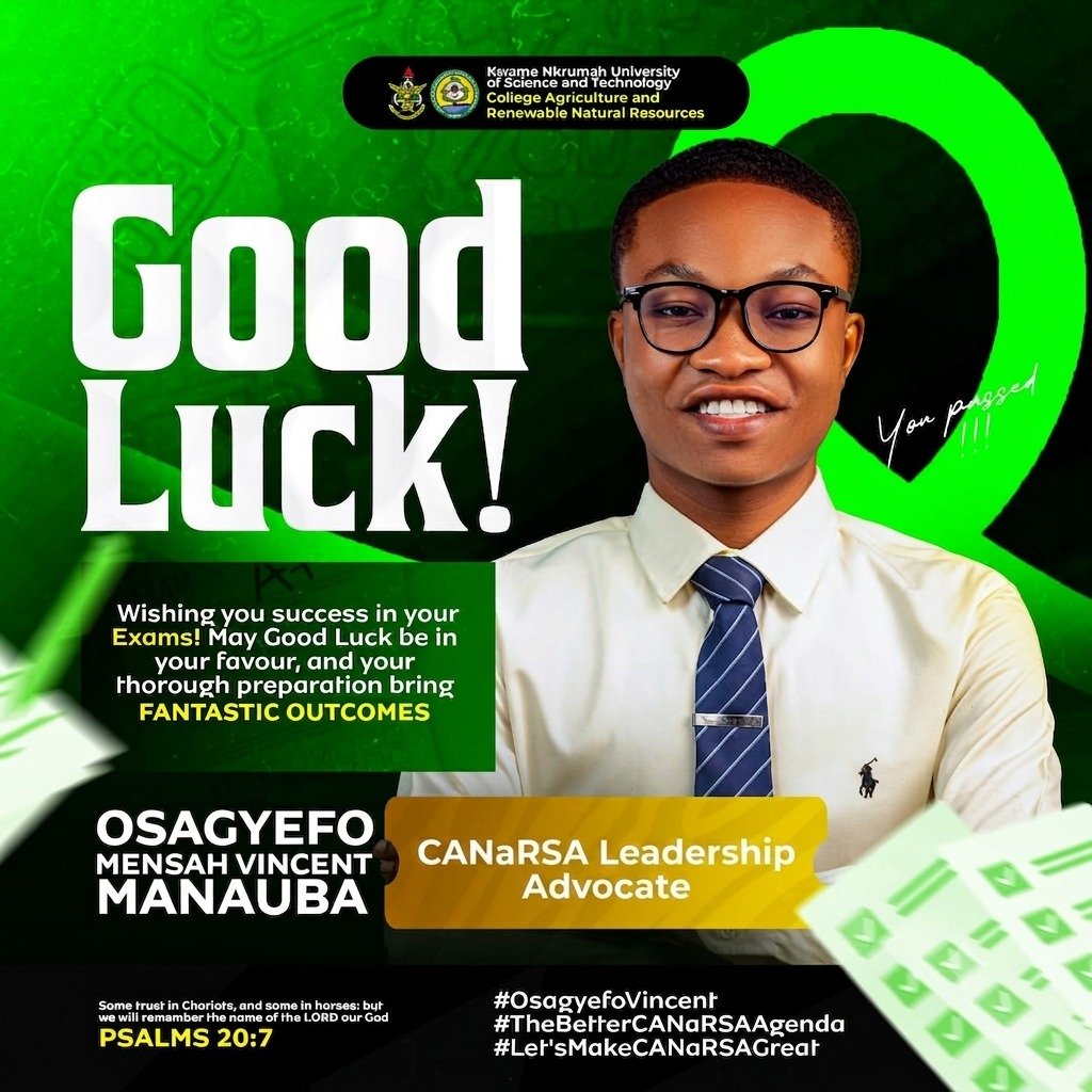 osagyefovincent's tweet photo. Success in Your Exams! 🎓✨

Wishing all students of the College of Agriculture and Renewable Resources (KNUST) absolute success in your upcoming exams! May your hard work, thorough preparation, and dedication bring you fantastic outcomes and top grades.

Believe in yourself, stay focused, and finish strong! 💪📚

---

"Some trust in chariots, and some in horses: but we will remember the name of the LORD our God."
 Psalms 20:7🙏

#OsagyefoVincent🌟
#CANaRSALeadershipAdvocate 💼
#TheBetterCANaRSAAgenda 📈
#LetsMakeCANaRSAGreat🤝
@Canr246281 @patsaknust @Agric_Faculty @FasaKnust23 @narsa @rew
@canarsa_knust