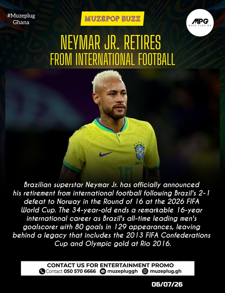 muzeplug_gh's tweet photo. 🚨 BREAKING: NEYMAR JR RETIRES FROM INTERNATIONAL FOOTBALL 🚨
​Following Brazil's 2-1 defeat to Norway at the 2026 World Cup, @neymarjr has officially called it an end to his 16-year career with the Seleção 🇧🇷💔
​#MuzeplugGhana #Neymar #Brazil #FIFAWorldCup https://t.co/m65ApeKS2O