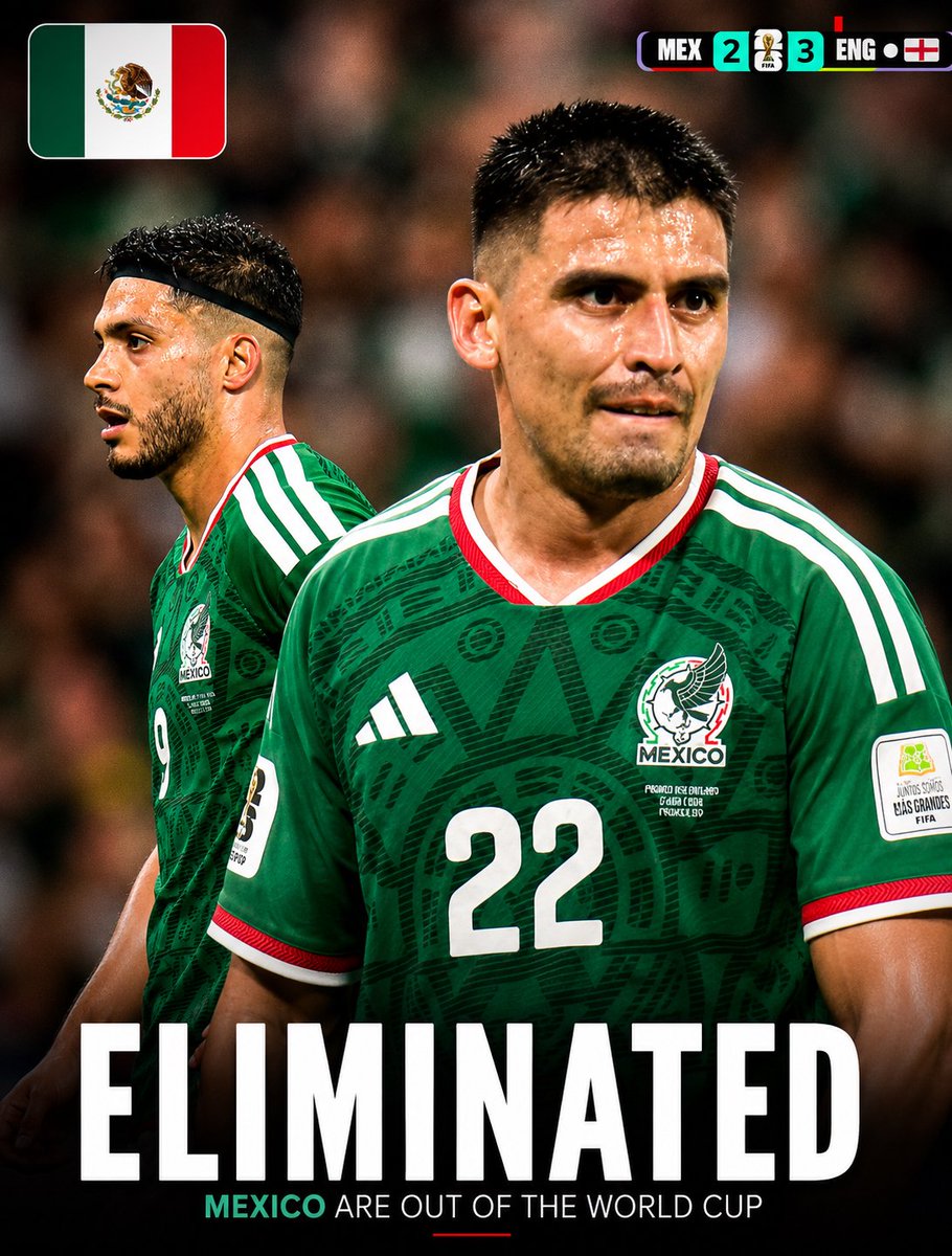 ofootball__'s tweet photo. 🚨❌ 𝐂𝐎𝐍𝐅𝐈𝐑𝐌𝐄𝐃: MEXICO ARE OUT OF THE WORLD CUP, ELIMINATED BY ENGLAND! 🏴󠁧󠁢󠁥󠁮󠁧󠁿 https://t.co/u0yKyPsmTz