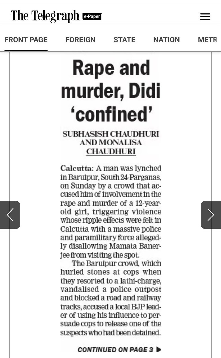 Kamru_Choudhury's tweet photo. This is how The Telegraph reported the Gang rape and murder of a 12 year old Child in Baruipur, West Bengal.
Read the contents as if the rape and murder was nothing in comparison to the mob violence. 
The level of censorship made almost all the TV channels and print media skip the heinous crime and focused mainly on the events following the discovery of the dead body.
Even till date, neither Suvendhu Adhikary nor his ministers have visited the victims family.