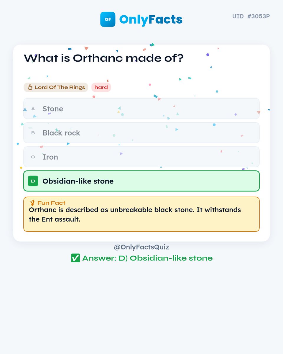 OnlyFactsQuiz's tweet photo. ✅ D) Obsidian-like stone

💡 Orthanc is described as unbreakable black stone. It withstands the Ent assault.

https://t.co/Ms9LdaEKQN
#OnlyFacts #trivia #dailyquiz #quiz https://t.co/zzK3LSCzUF