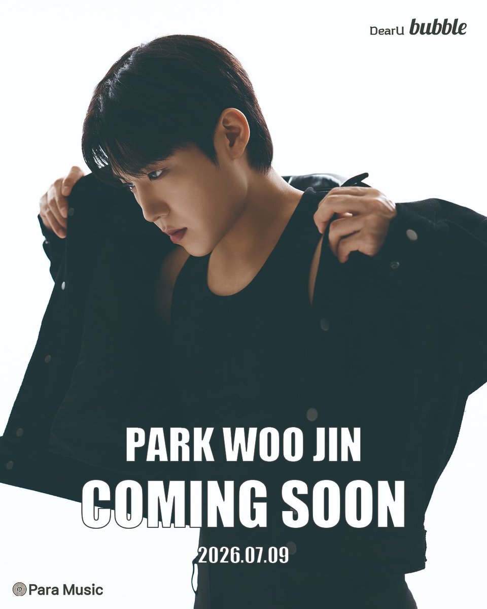 dearu_bubble's tweet photo. [📢] COMING SOON

2026.07.09 11AM (KST)⏰

#박우진 과 이제 STARS bubble에서 만나요!
Meet 'PARK WOO JIN' on bubble with STARS🤍
-
APP DOWNLOAD
📲https://t.co/6qCiWavB6x

bubble TICKET (Web)
💌https://t.co/YxNFK9wWTh
-
#bubble #버블
#bubblewithSTARS #STARSbubble
#PARKWOOJIN
@PARKWOOJINoffcl @PARAMUSIC_ent