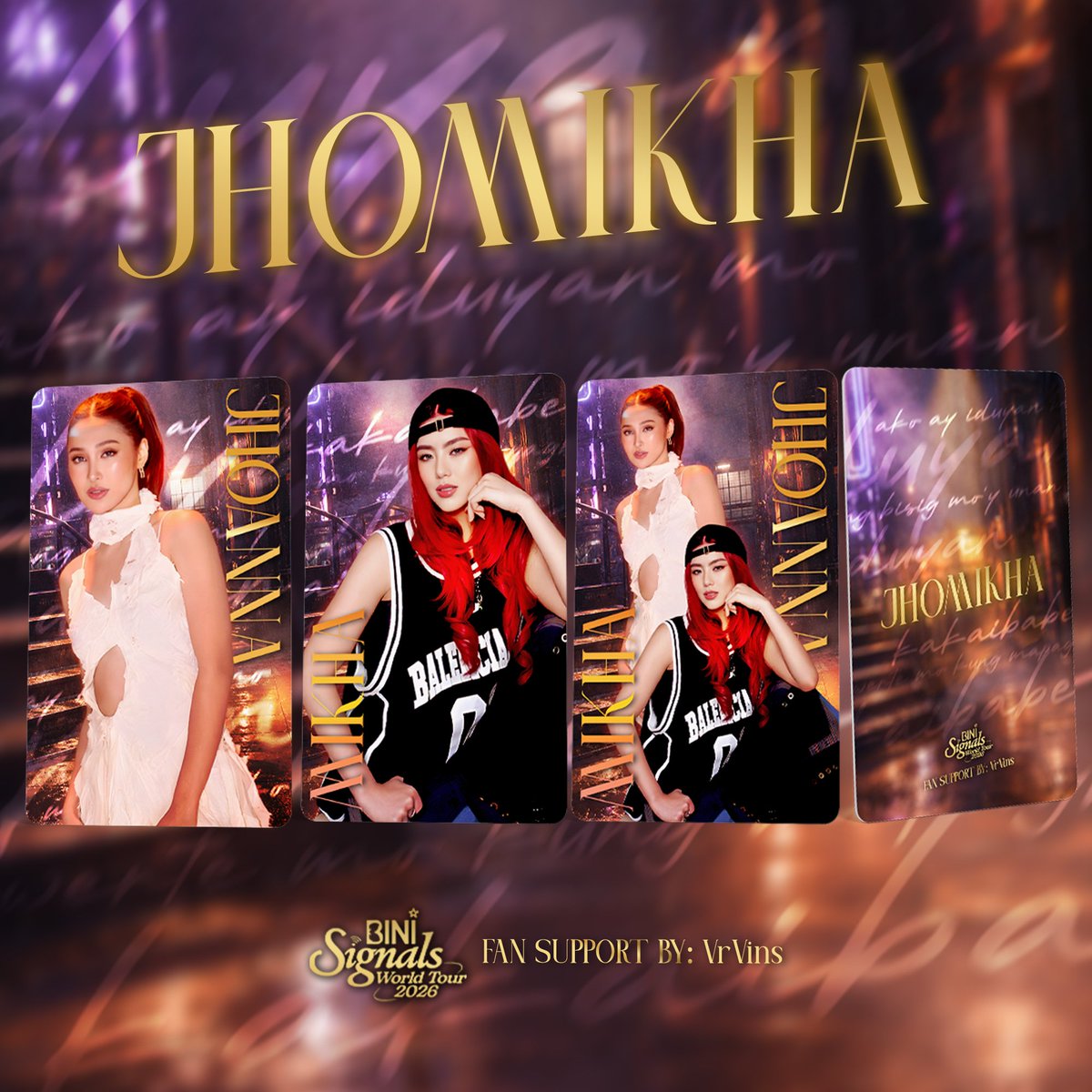 VrVins's tweet photo. BINI Signals World Tour - CEBU FS❤

 ✨️ JHOMIKHA PC ✨️

Fan Support by: @VrVins 
Design By: @johnreynico

✨️ Like, RT
✨️ Stricty 1:1 very Limited
✨️ Location: TBA
✨️ July 11, 2026

#BINI #BINI_SIGNALSWORLDTOUR_CEBU https://t.co/fTU6haTVMR