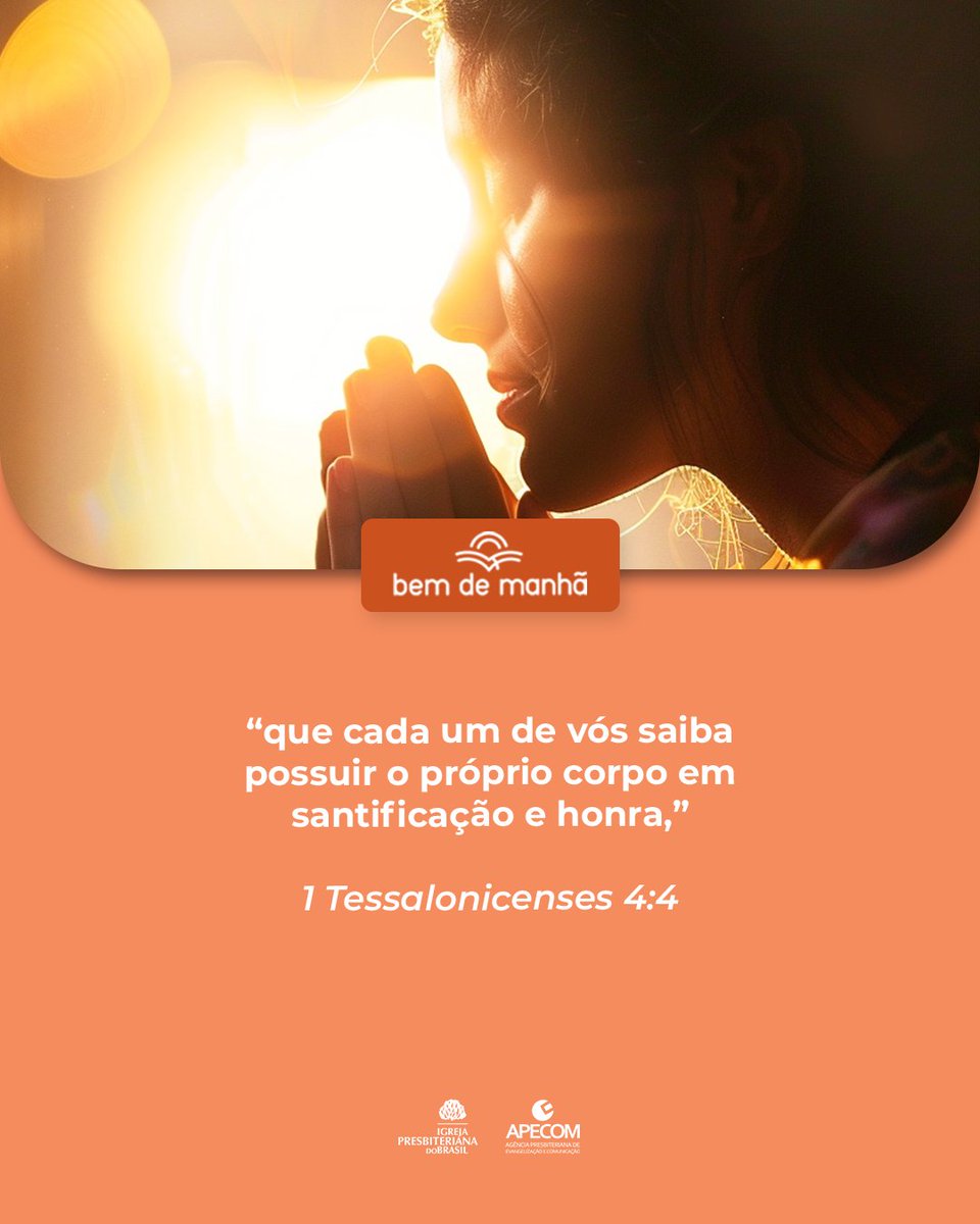 ipboficial's tweet photo. Bem de Manhã: Comece o dia meditando na sabedoria de Deus.

“que cada um de vós saiba possuir o próprio corpo em santificação e honra,”

1 Tessalonicenses 4:4 https://t.co/gE9kc5C55b