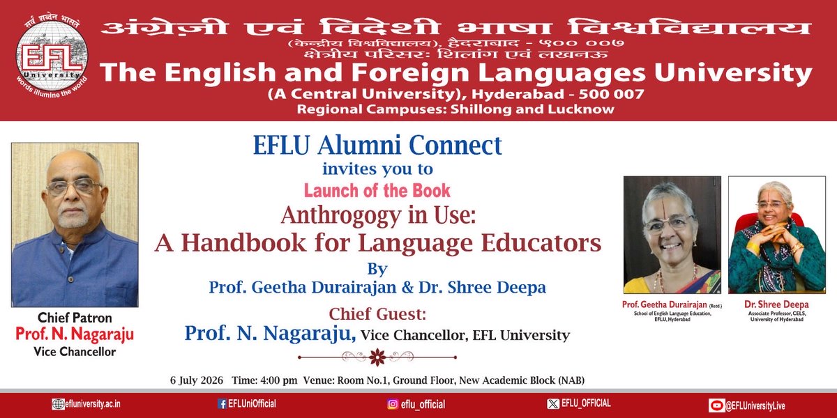 EFLU_OFFICIAL's tweet photo. EFLU Alumni Connect cordially invites you to the launch of Anthrogogy in Use: A Handbook for Language Educators by Prof. Geetha Durairajan and Dr. Shree Deepa.
Date: 6 July 2026 | Time : 4:00 PM
Venue: Room No. 1, Ground Floor, New Academic Block (NAB), EFLU, Hyderabad
#EFLU #EFLUAlumniConnect #BookLaunch #LanguageEducation #HigherEducation #AcademicExcellence