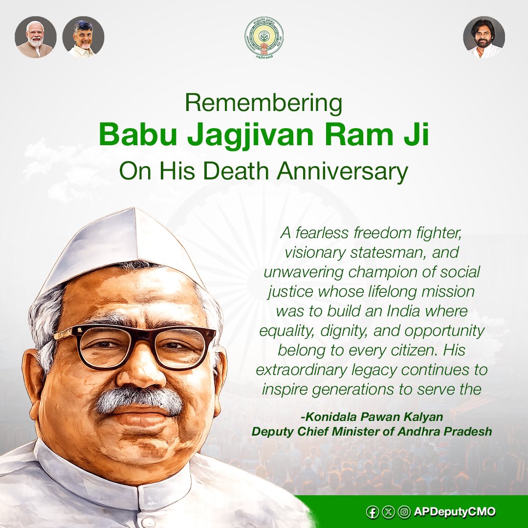 APDeputyCMO's tweet photo. On the death anniversary of Babu Jagjivan Ram Ji, I pay my humble tributes to one of India's tallest freedom fighters, visionary statesmen, and unwavering champions of social justice.

His remarkable journey from the freedom movement to nation-building stands as a testament to courage, integrity, and selfless public service. Through his contributions to democratic governance, agriculture, national defence, and the empowerment of the marginalized, he strengthened the foundations of a stronger and more inclusive India.

Babu Jagjivan Ram Ji believed that the true strength of a nation lies in ensuring dignity, equality, and opportunity for every citizen. As we remember his extraordinary legacy, let us reaffirm our commitment to building an India where justice, social harmony, and inclusive development remain our guiding ideals. That will be the greatest tribute to this great son of India.

@PawanKalyan 

#BabuJagjivanRam