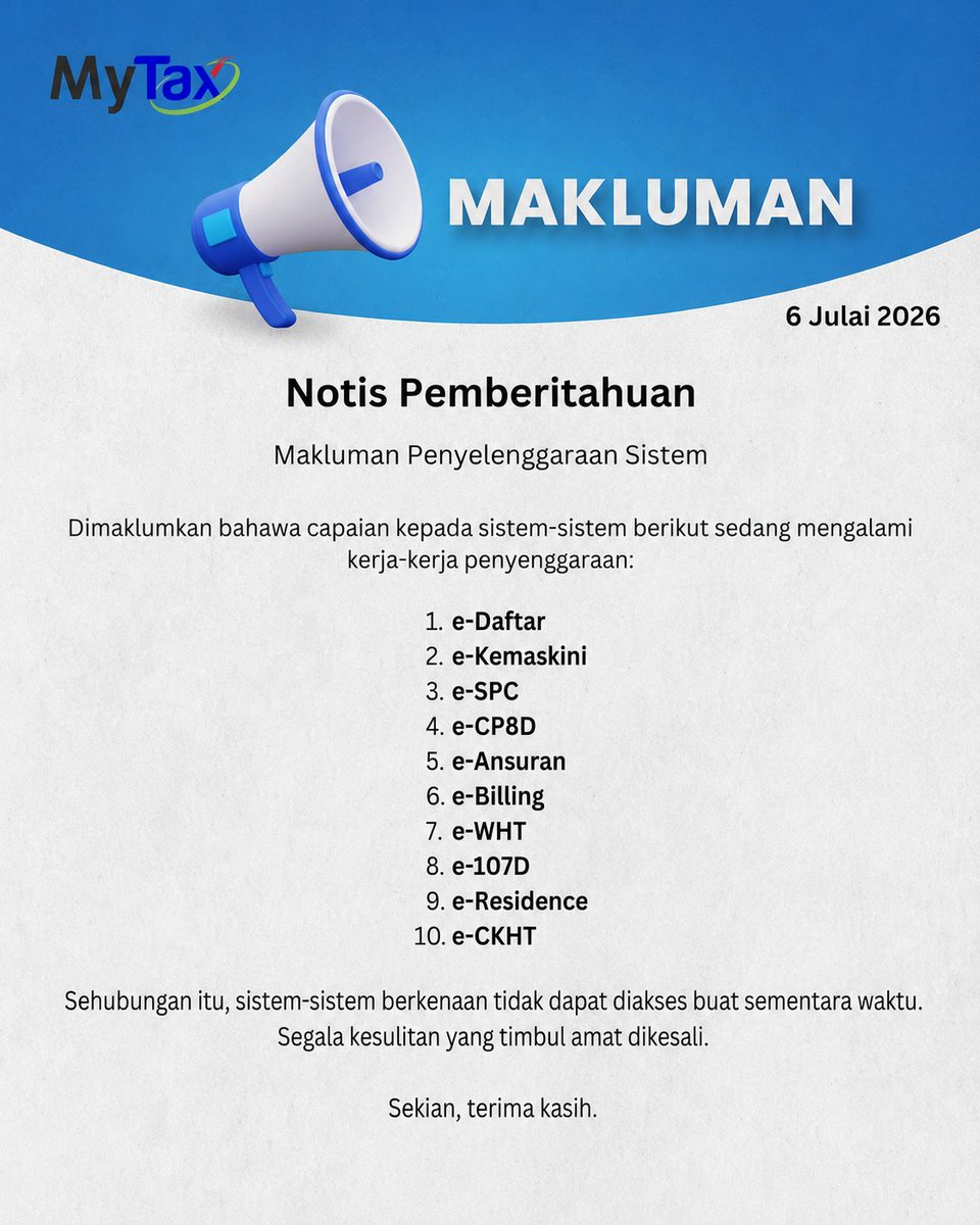 HASiLMalaysia's tweet photo. 📢 MAKLUMAN PENYELENGGARAAN SISTEM

Dimaklumkan bahawa beberapa capaian sistem MyTax sedang menjalani kerja-kerja penyelenggaraan

Kami memohon maaf atas segala kesulitan yang timbul serta menghargai kesabaran anda.

#HASiL #LHDN #MyTax #PenyelenggaraanSistem  #Cukai https://t.co/eFCY1DBUnH