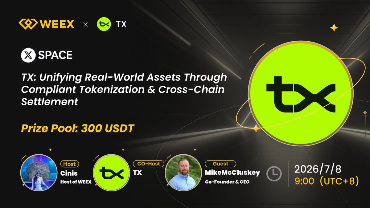 WEEX_Official's tweet photo. 📅 Mark your calendars! Twitter Space with $TX @txEcosystem🎙️

🎁 300 USDT Giveaway
🗓️ 2026/7/8 9:00 UTC+8

To enter:
🔔Set a reminder:https://t.co/2FN8jkbpGc 
🔹RT &amp; Tag friends + Comment  UID 
🔹Extra Rewards: comment each question and win rewards!

🍀 #WEEX #Space #AMA https://t.co/knWVpUvGMz