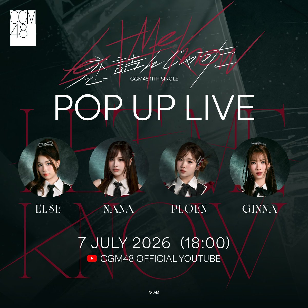 cgm48official's tweet photo. [💔🔍] #CGM48PopUpLive 

อักษร...สับสน 🤯😱
📅7 JUL 2026
Youtube : CGM48 Official - 18:00 น.

[Members]
#NanaCGM48​ #PloenCGM48​
#ElseCGM48​ #GinnaCGM48​

หมายเหตุ : ครั้งนี้เป็นเทปที่บันทึกไว้ล่วงหน้า

#CGM48_LetMeKnow
#KoiTsunjattaTH
#CGM4811thSINGLE 
#CGM48 https://t.co/rHUxZLiRfh