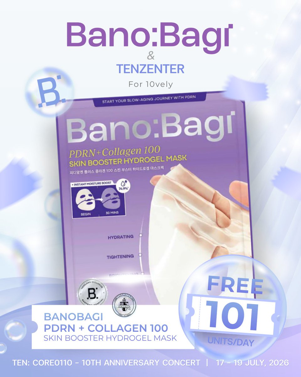 TENzenter's tweet photo. 🌷BANOBAGI  & TENzenter🌷
GIVEAWAYS FOR 10VELY

#TENCORE0110Concert
#TEN #เตนล์

🌟@BanobagiTH
สปอนเซอร์ผู้ใจดี แจก BANOBAGI PDRN+Collagen 100  Skin Booster Hydrogel Mask ให้ 10vely 💜 ฟรี 303 ชิ้นค่ะ!
🤍แจกวันละ 101 ชิ้น เป็นเวลา 3 วัน

เพื่อน ๆ สามารถรับ Mask ที่ทีมงาน TENzenter ใน
📅วันที่ 17-19 ก.ค. 69 
📍ที่ Bitec Live 

⚠️สำหรับเวลาและจุดที่แจก จะแจ้งให้ทราบอีกทีนะคะ
ขอบคุณ BANOBAGI ที่ให้การสนับสนุน 10vely มาโดยตลอดค่ะ🙇‍♀️
