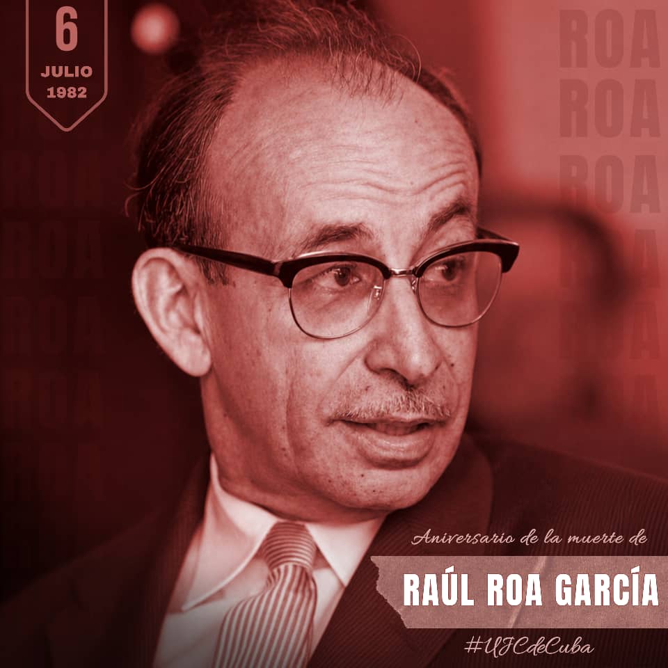UJCdeCuba's tweet photo. 🇨🇺 6 de julio de 1982: fallece Raúl Roa García, el Canciller de la Dignidad. Defendió a #Cuba con palabra encendida y coherencia absoluta. Su legado nos enseña que la soberanía no se negocia. ¡Gloria eterna a Roa y su legado! 

#UJCdeCuba https://t.co/qfHZkZzFzs