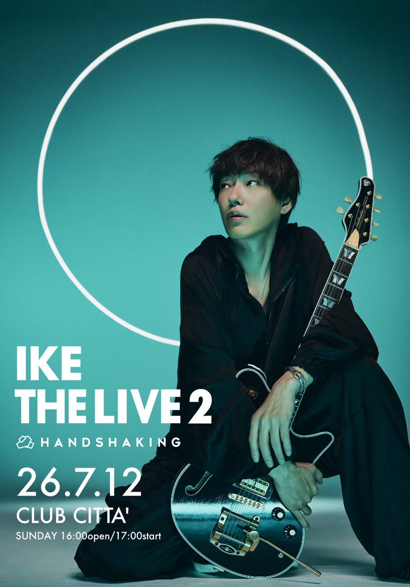 IKE THE LIVE 2】 □7/12(日)CLUB CITTA' OPEN 16:00 / START 17:00