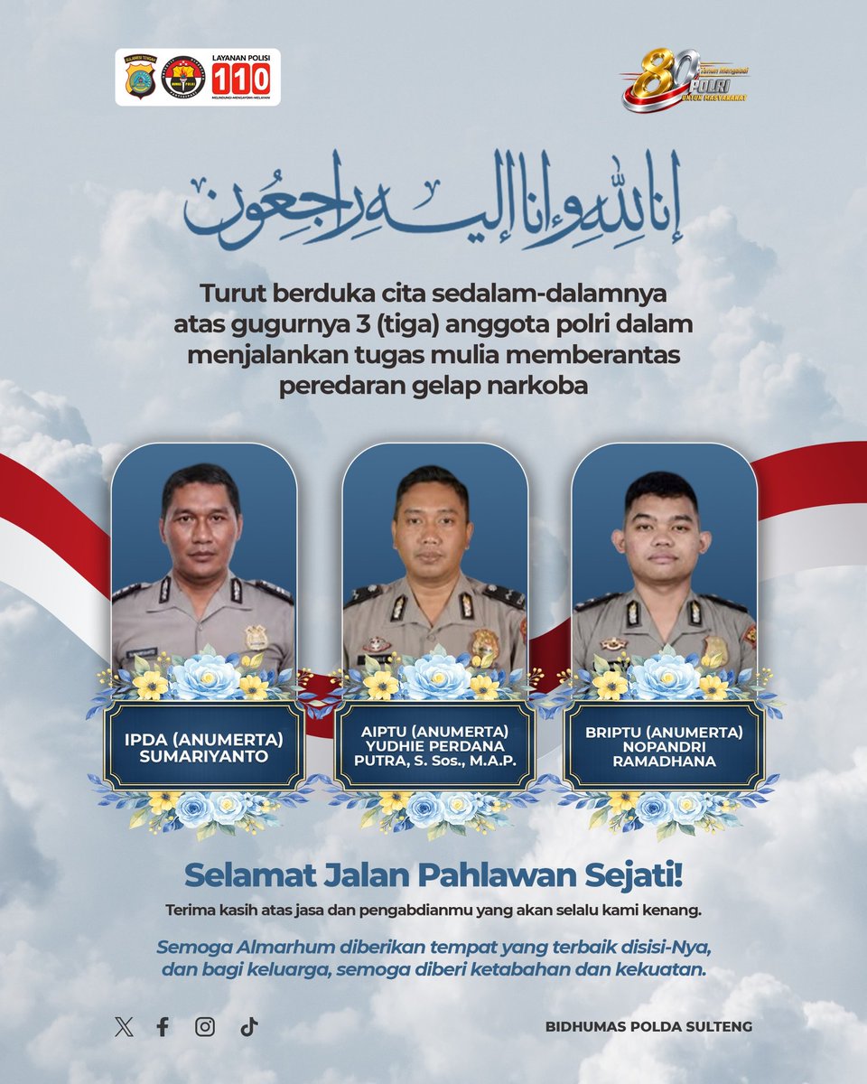 HumasSigi's tweet photo. Keluarga besar Kepolisian Daerah Sulawesi Tengah mengucapkan turut berduka cita yang sedalam-dalamnya atas gugurnya tiga anggota Polri dalam menjalankan tugas mulia memberantas peredaran gelap narkoba. https://t.co/WlA4zPiyNG