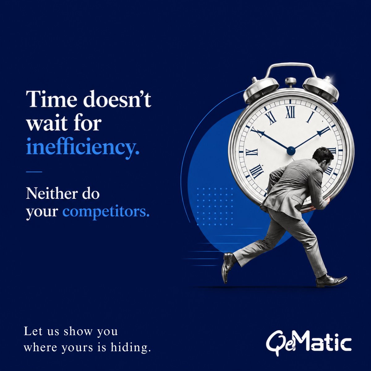 QeMatic's tweet photo. Time doesn't wait for inefficiency. 
Every delay, bottleneck, and unnecessary step gives your competitors an advantage. 

The first step to improvement is knowing where time is being lost.  

#OperationalExcellence #Productivity #QeMatic https://t.co/GRAbB9FKJm