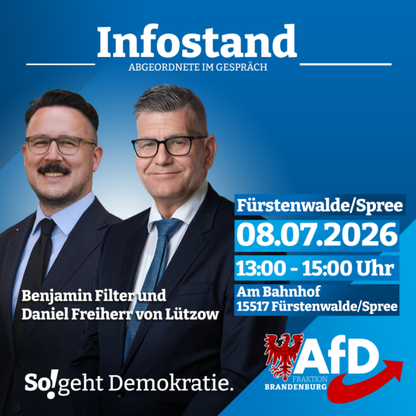 AfD_FraktionBB's tweet photo. 🇩🇪 Einladung zu unseren #Infoständen am 08. Juli
Kommen Sie mit @BenFilter und @Volkslobbyist ins Gespräch.
📍 #Beeskow, Marktplatz
🕙 10:00–12:00 Uhr
📍 #Fürstenwalde, Bahnhof
🕐 13:00–15:00 Uhr
Wir freuen uns auf Ihren Besuch!
#AfD #Landtag #Brandenburg https://t.co/h841WNIPhV