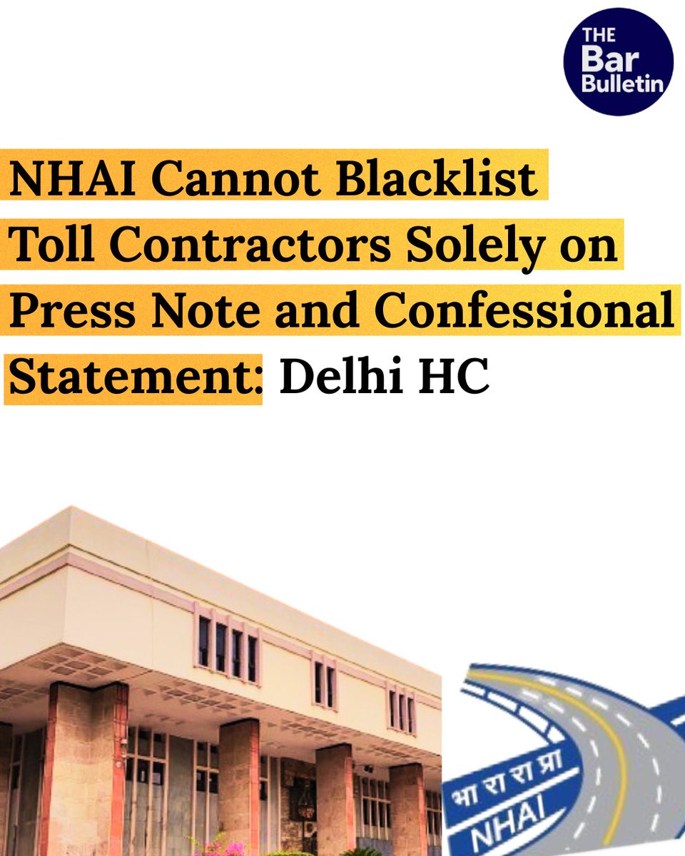 thebarbulletin's tweet photo. NHAI Cannot Blacklist Toll Contractors Solely on Press Note and Confessional Statement: Delhi HC

Read More Here- https://t.co/KFamtfOgk6

#DelhiHighCourt #NHAI #blacklisting #confessionalstatement #contracttermination #debarmentorders #parallelsoftware #pressnote #tollcollection #tollcontractors #thebarbulletin #legalupdates #legalnews