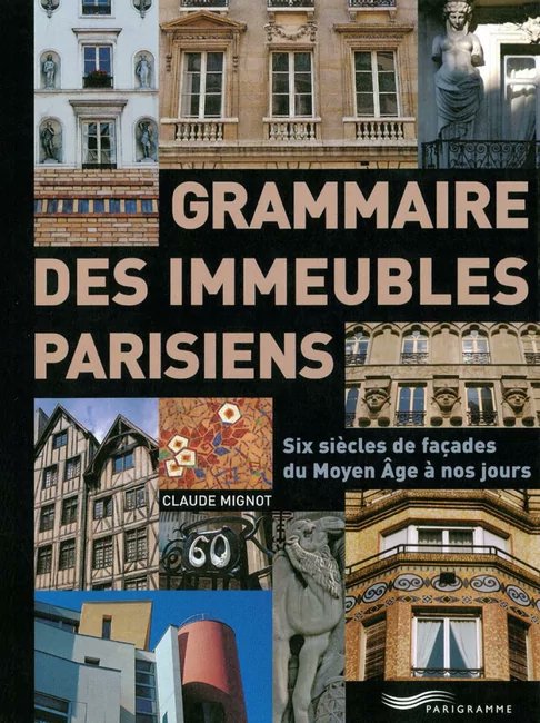 BBeyern's tweet photo. Bonheur de lecture : "Grammaire des immeubles parisiens, Six siècles de façades du Moyen-Âge à nos jours" de Claude Mignot, Parigramme, 2013.
Érudition époustouflante, mise en page magnifique et les centaines de photos de Jacques Lebar. 
Indispensable à tout piéton de Paris. https://t.co/ebRCLkumOy