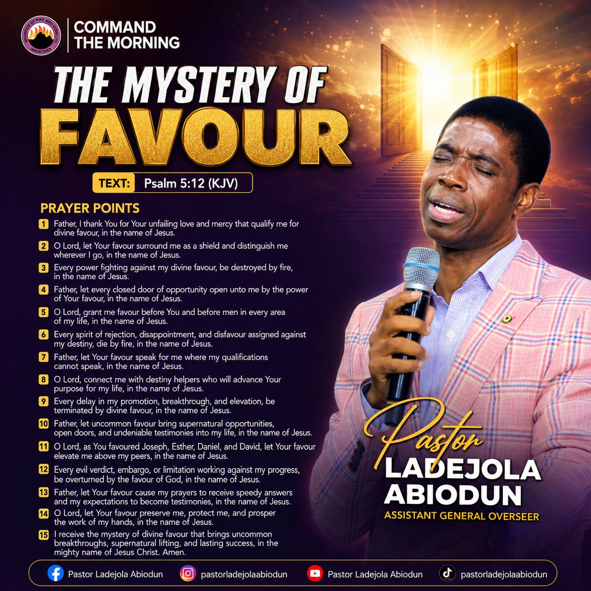AbiodunLadejola's tweet photo. As you seek God wholeheartedly and walk in His ways, may His favour surround you like a shield and distinguish you for greatness, in the mighty name of Jesus.
Amen! π₯π₯π₯πππ
#TheMysteryOfFavour #DivineFavour #CommandTheMorning #MorningPrayer #MFM #PastorLadejolaAbiodun https://t.co/O2sTH87sY7