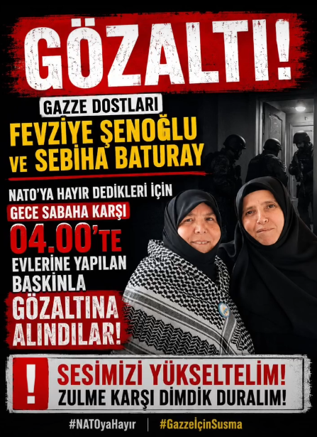 ArifOzel2's tweet photo. GAZZE DOSTLARI GÖZALTINDA!

Gazze Dostları Fevziye Şenoğlu ve Sabiha Baturay, NATO'ya karşı yaptıkları açıklamalar gerekçe gösterilerek gece sabaha karşı saat 04.00'te evlerine düzenlenen baskınla gözaltına alındılar. https://t.co/4rJYxOZN8a