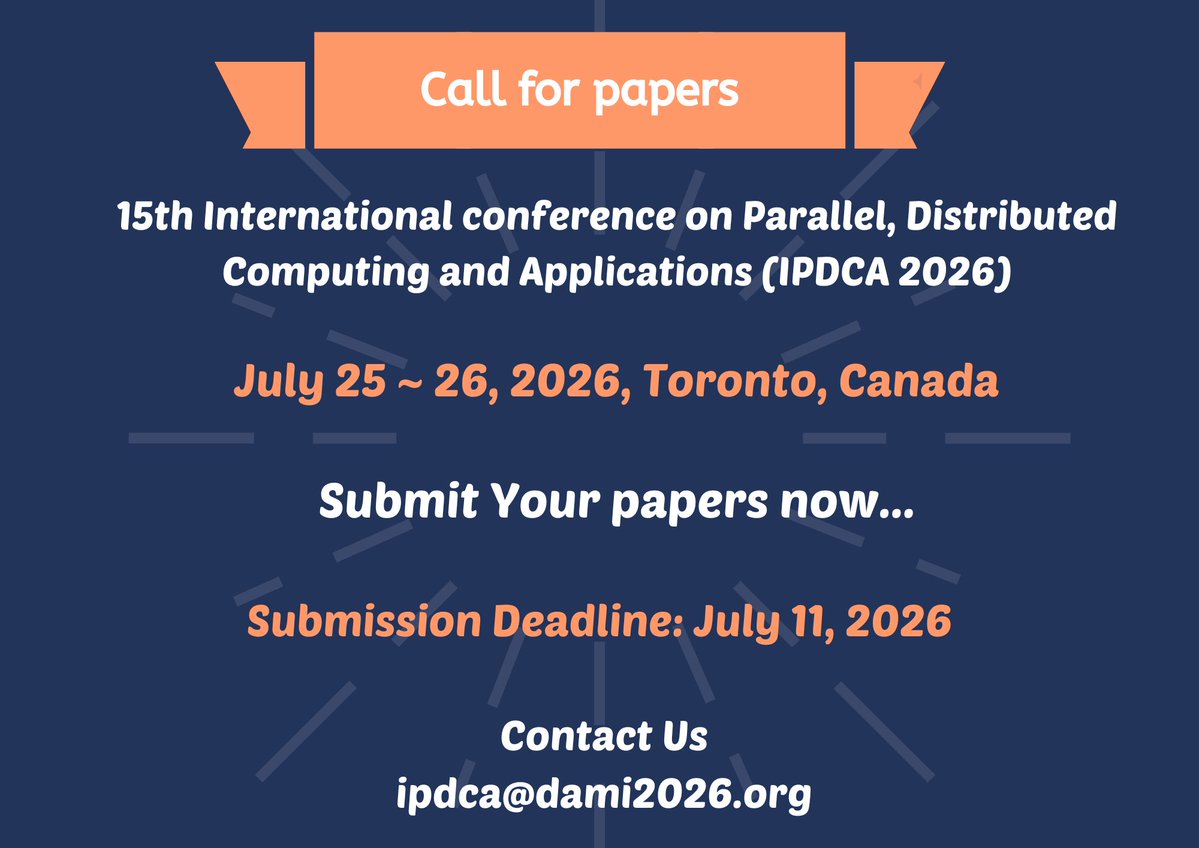 dbworldallcfp's tweet photo. #DistributedComputing #Networking #Interconnects #MachineLearningInfrastructure #DistributedSystems #CloudComputing #HighPerformanceComputing #Security #SoftwareSystems #emergingcomputing
Contact Us: ipdca@dami2026.org
Submission Link: https://t.co/j3NHy7MgZd https://t.co/bHAAV81c25