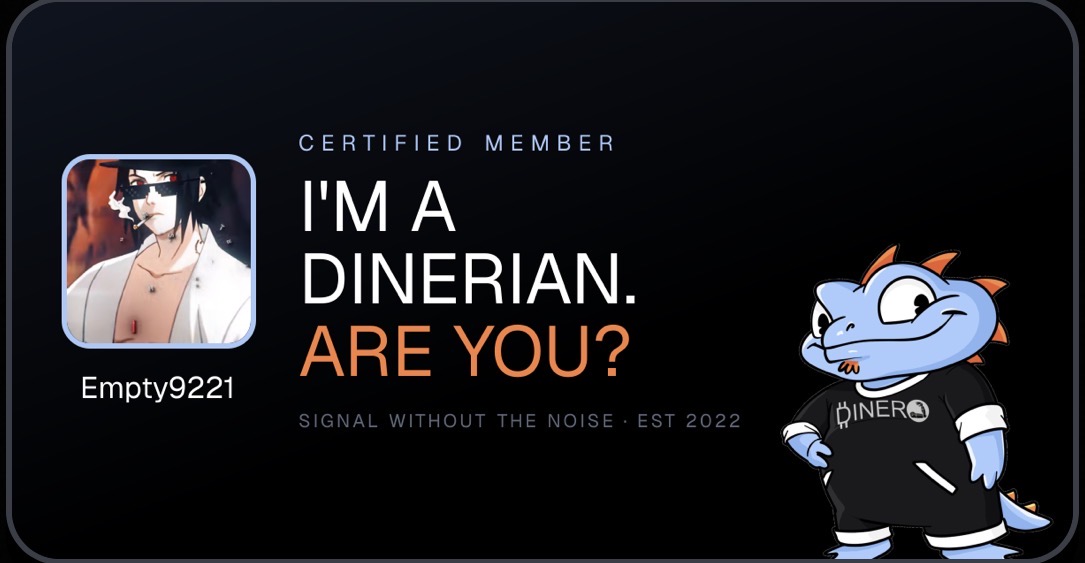 empty9221's tweet photo. I'm a DINERIAN. Are you? 🦾

@Dineroxyz · signal without the noise
https://t.co/RsVqpyrdNn https://t.co/VtykFU9qjE