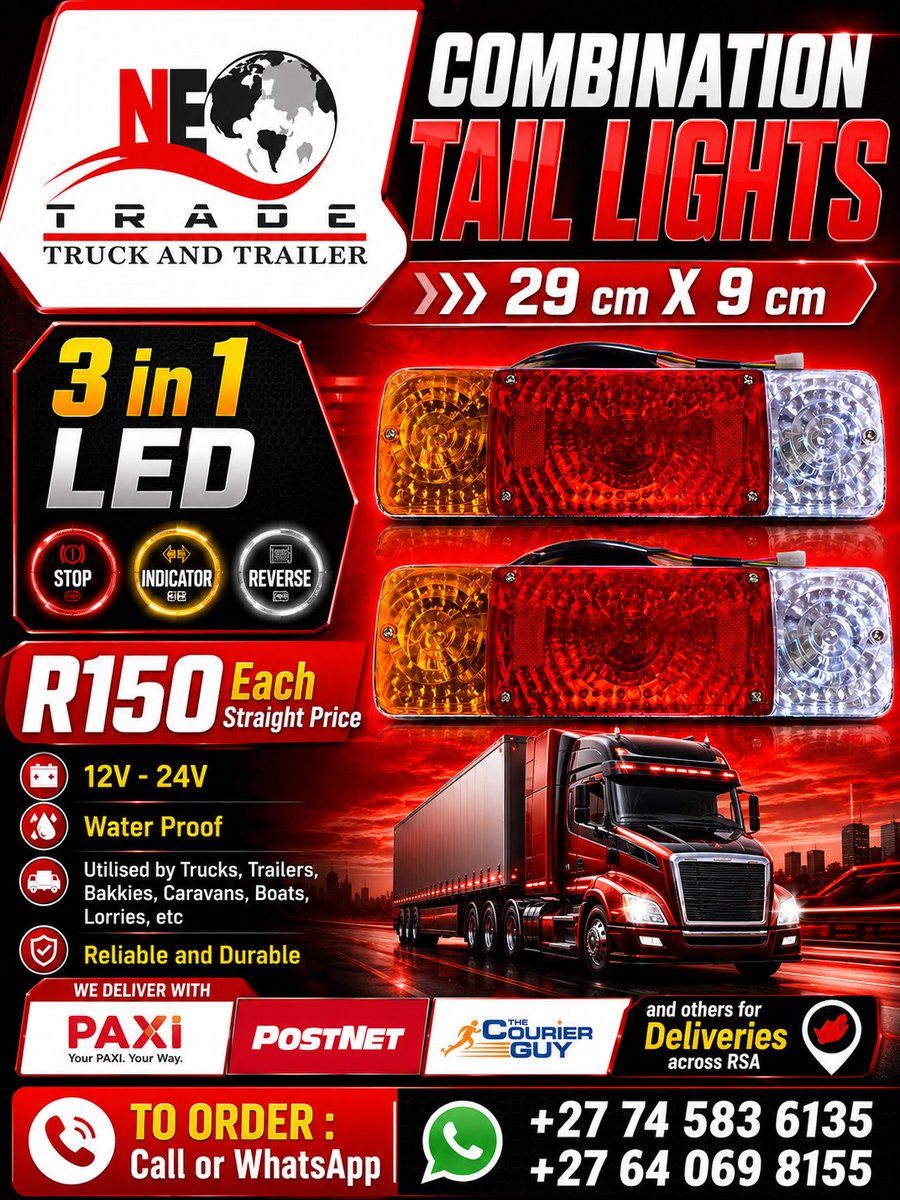 NeoTradeTrucks's tweet photo. Combination Tail Lights 
3 in 1
LED
29 cm X 9 cm
R150 Each 
Straight Price  
12V - 24V
Water Proof 
Utilised by Trucks, Trailers, Bakkies, Caravans, Boats, Lorries, etc
Reliable and Durable 

TO ORDER : Call or WhatsApp 

+27 74 583 6135
+27 64 069 8155 https://t.co/rUQQmhlt0g