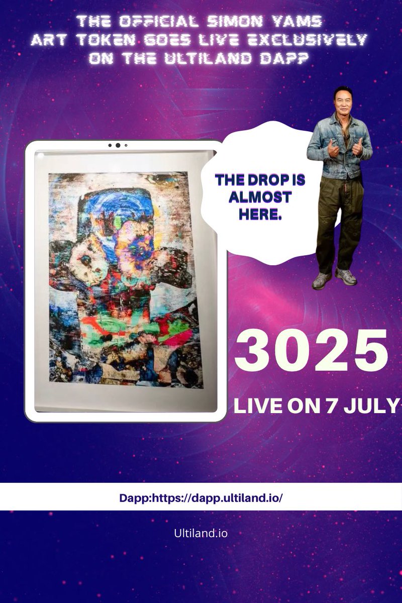 maria73578's tweet photo. The countdown is over.
🔥 Simon Yam Art Token
📅 LIVE • July 7
Own an exclusive piece of digital history.
Only on Ultiland DApp (https://t.co/NxyPuLrXyk)
Limited supply. Don’t miss the drop.
#simonyam #Nft #arttoken #live #ultiland https://t.co/jlg4tN5NWN