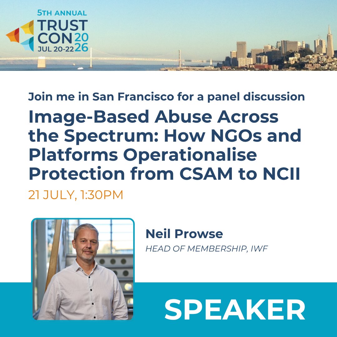 IWFhotline's tweet photo. We'll be at #TrustCon2026 in San Francisco from 20-22 July.

Join our Head of Membership Neil Prowse, and colleagues @SWGfL_Official @depop and Cindier for a panel discussion on image-based abuse across the spectrum, discussing how NGOs intelligence, hash databases, expertise, and victim support help tech platforms combat this threat.

Join us and discover what a more coordinated approach to NGO-platform collaboration looks like. https://t.co/Shv5KiyOuT