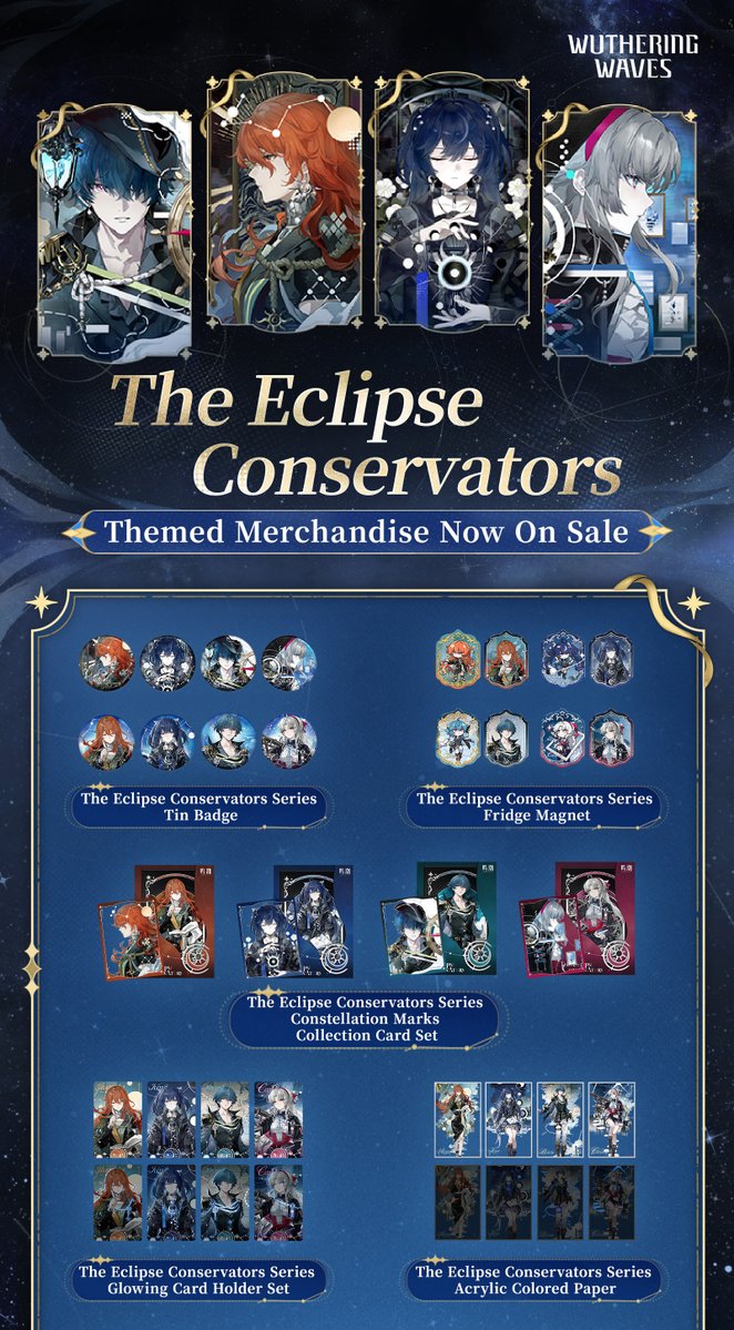 KuroMerchandise's tweet photo. ★ The Eclipse Conservators | Presales Now Open! ★

A new chapter unfolds across the starlit expanse. The road ahead shall be paved by brave explorers.

✦Details✦
The new merchandise includes: Tin Badge, Glowing Card Holder Set, Plushie Keychain, Acrylic Double-foot Standee & Acrylic Charm, Constellation Marks Collection Card Set, Acrylic Colored Paper, Acrylic Quicksand Block, Fridge Magnet, Folder, and more!

For more details, visit:
Amiami: https://t.co/pok1o11tiu
OMO-Merch: https://t.co/c2U7BaDn4p
Nekotwo: https://t.co/AEwcKFUGwz
Animon: https://t.co/r6hkHD51FD
#WutheringWaves

#WutheringWaves