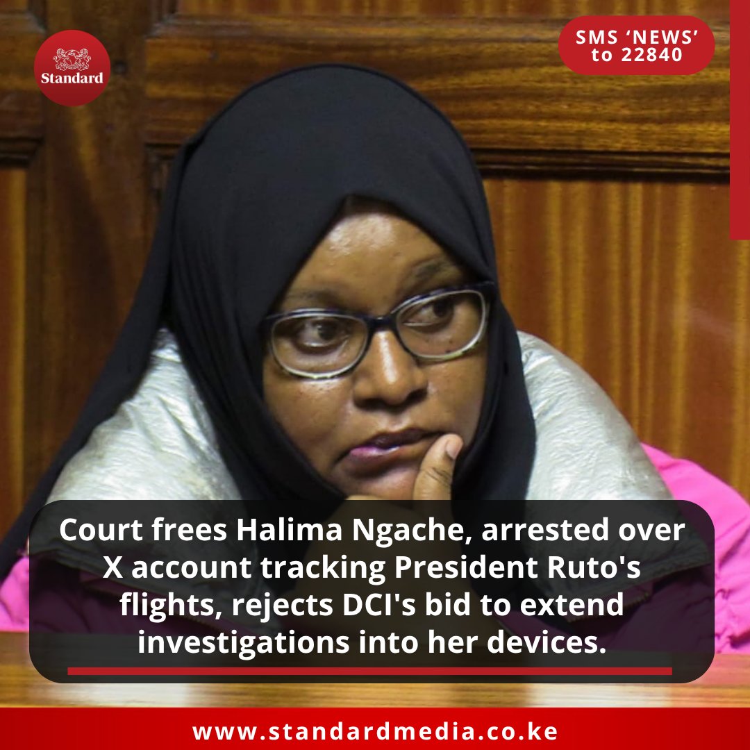 StandardKenya's tweet photo. Court frees Halima Ngache, arrested over X account tracking President Ruto's flights, rejects DCI's bid to extend investigations into her devices. https://t.co/aYG8pFVgTy