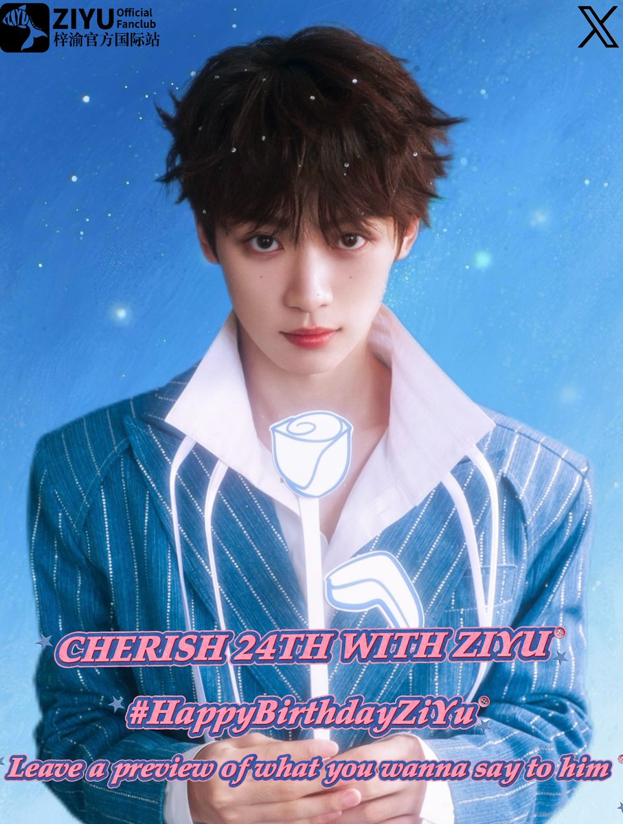 ZiYuOfficialFC's tweet photo. Are you ready for ZiYu’s birthday live stream tonight? Leave a preview of what you wanna say to him.

CHERISH 24TH WITH ZIYU
#HappyBirthdayZiYu https://t.co/6Z5DxfyKWy