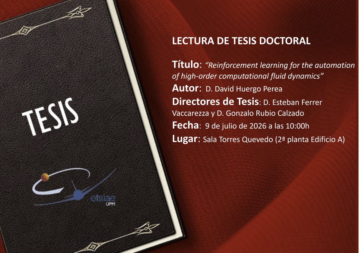 aeroespacialUPM's tweet photo. Nueva lectura de #tesisUPM en la #ETSIAE: "Reinforcement learning for the automation of high-order computational fluid dynamics", por David Huergo Perea.
🗓9/7, 10:00h. 📍Sala Torres Quevedo.
@DelegacionAero @DoctoradoETSIAE #somosUPM https://t.co/VWsnIi8IOH