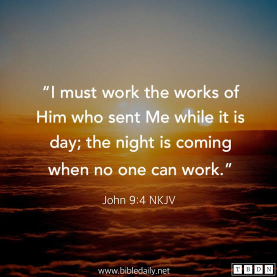 David_Wex's tweet photo. John 9:4 NKJV 
I must work the works of Him who sent Me while it is day; the night is coming when no one can work. https://t.co/hMtAboHi6o