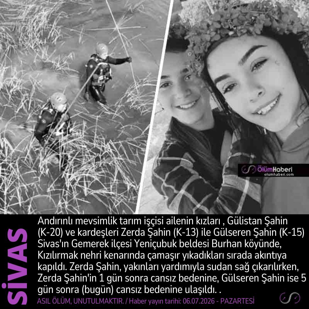 OlumHaberi's tweet photo. Zerda Şahin (K-13) ve Gülseren Şahin (K-15) Sivas Gemerek’te, Kızılırmak’ta akıntıya kapılarak yaşamanı yitirdi.
https://t.co/BImBm9Pfrs
#ZerdaSahin #GulserenSahin #Sivas #Gemerek #Kızılırmak #Maras #Kahramanmaras #Andirin #bogulma #tarimmm #Tarimiscisi https://t.co/cT7vOKtkk1